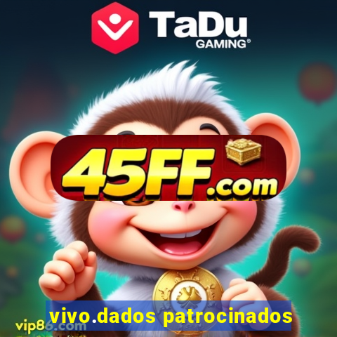 vivo.dados patrocinados
